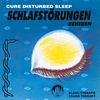 Cure Disturbed Sleep